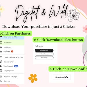 May include: A graphic illustration with a pink, yellow, and blue background shows a step-by-step guide on how to download a digital purchase from Etsy. The text reads: "Download Your purchase in just 3 Clicks: 1. Click on Purchases 2. Click 'Download Files' button 3. Click on 'Download' button"