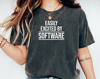 Easily Excited By Software Shirt Humorous Code-Themed T-Shirt for Techies Perfect Geek Gift for Programmers Software Developers