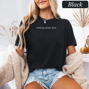 Comfort Colors® Resting Witch Face Shirt Funny Halloween Shirt Sarcastic Witch Shirt Spooky Season Shirt Witchy Vibes Shirt Gift For Her