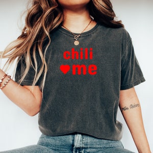 Chili Loves Me Shirt Spicy Food Lover Cotton T-Shirt Casual Wear for Chili Cook-offs Unique Gift for Hot Sauce Enthusiasts