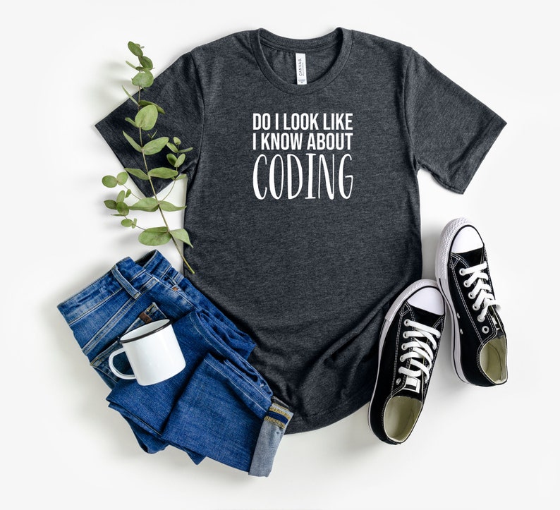 Do I Look Like I Know About Coding Shirt Clever Programmer T-shirt ...