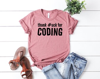 Thank #uck For Coding Shirt Clever Programmer T-Shirt Funny Computer Science Shirt for Coders Perfect for IT Professionals