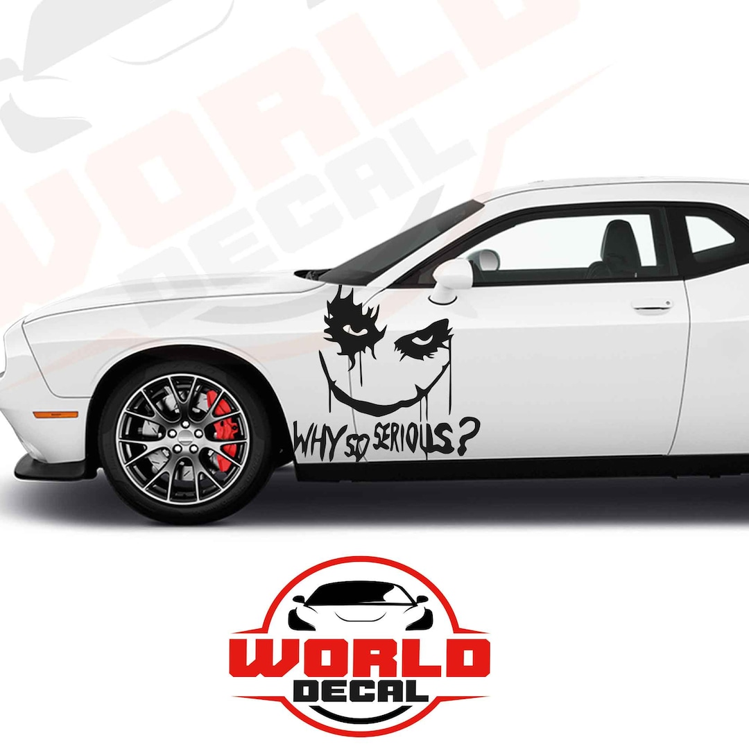 Why so Serious Decal Joker Decal Side Door Decal Mustang Charger Camaro ...