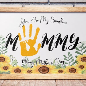 You Are My Sunshine Mom, Handprint Craft for Mother's Day, Easy DIY ...