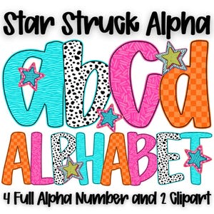 May include: Digital graphic set titled Star Struck Alpha featuring lowercase letters a, b, c, d and the word ALPHABET in colorful patterns including turquoise waves, black and white spots, pink dashes, and orange checks with star accents.