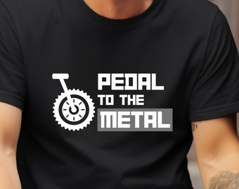Pedal to the Metal Biking T-Shirt, Funny Cycling Tee