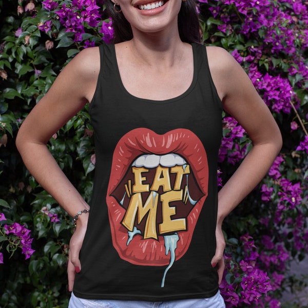 Eat Me Tank Top | Vacation Tank Top | Camisole Set | Hot Wife Tank Top | Gift For Girlfriend | GF Birthday Gift | Women's Tank Top | Eat Me