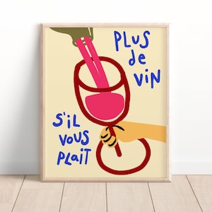 Plus De Vin プリント、フランスワインアートプリント、バーカート装飾、楽しくトレンディなマキシマリストキッチン装飾、レトロドリンクプリント、ワイン愛好家へのギフト、フレームなし