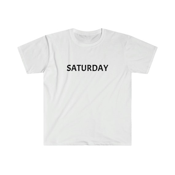 T shirt saturday hotsell