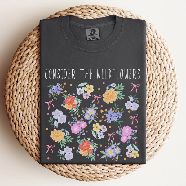 Wildflower Christian Comfort Colors Shirt, Consider the Wildflowers, Luke 12:27 Shirt, Boho Christian Minimalist Shirt, Bible Verse Gift