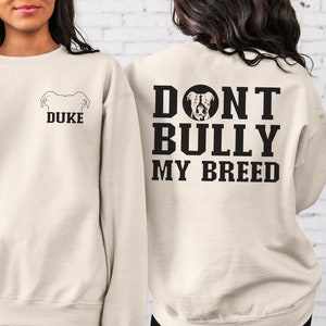 Custom Pitbull Mom Ears Sweatshirt, Dont Bully My Breed Sweatshirt, Dog Mom Sweatshirt, Pit Bull Mom Sweater, Pittie Mom Sweatshirt, Pit Mom