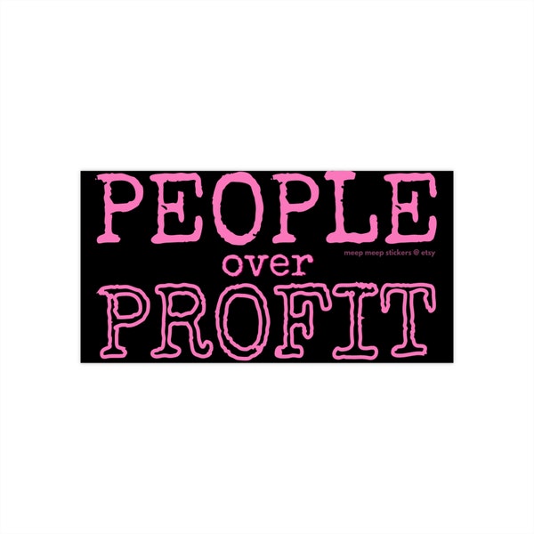 People Over Profit Bumper Sticker Anti-Capitalist Political Vinyl Car Decal Leftist Water bottle Laptop Decal Hot Pink Social Justice