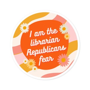 I am the librarian Republikaner Furcht Vinyl Aufkleber - As Seen on Book Riot - Defend Libraries Lustig Politisch Aufkleber Geschenk Stop Bans