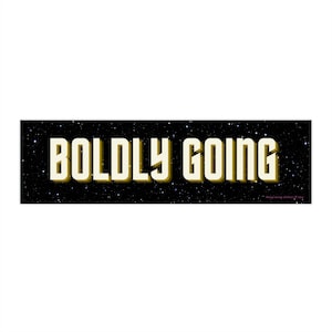 Adesivo per paraurti &quot;Boldly Going (Da nessuna parte? Forse?)&quot; Adesivo per auto in vinile non ufficiale, parodia, regalo per Trekkie/Trekker o regalo per Geek/Nerd Wanderlust