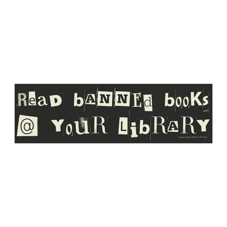 Read Banned Books @ Your Library Car Magnet | Vinyl Vehicle Decal | Stop Book Bans Support Libraries | Librarian Gift Reader Present image 2