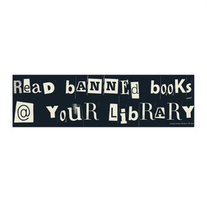 Lesen Sie verbotene Bücher @ Ihre Bibliothek Aufkleber Vinyl Auto Aufkleber Stop Buchsperrn Unterstützung Bibliotheken Bibliothekar Geschenk Leser vorhanden Politisch
