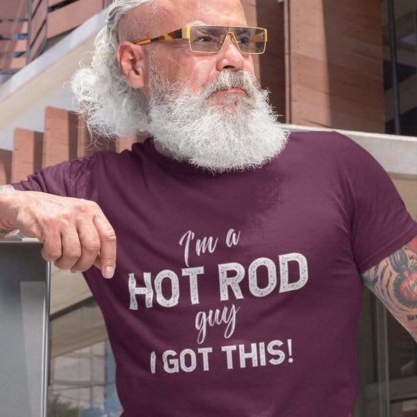 Hot Rod T Shirt, hotrod TShirts, hot rod Lover Gift, hot rodder Gifts, old car Shirt, classic life, car guy, funny, road trip, car show