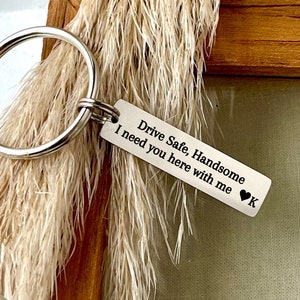 Personalized Drive Safe Handsome Keychain - Custom Engraved Gift - Custom Christmas Gift for Boyfriend
