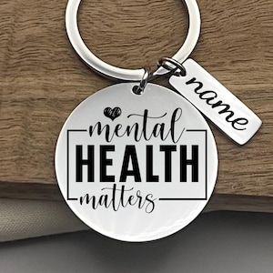Personalized Mental Health Mattars Stainless Steel Keychain - Custom Inspirational Keyring - Custom Motivational Reminder Keychain