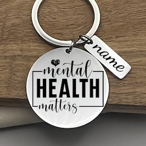 Personalized Mental Health Matters Stainless Steel Keychain - Custom Inspirational Keyring - Custom Motivational Reminder Keychain