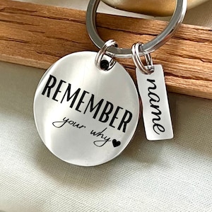 Custom Remember Your Why Stainless Steel Keychain - Personalized Inspirational Keyring - Custom Motivational Reminder Keychain