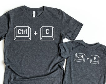 Copy Paste Shirt, Copy and Paste Matching Shirts Ctrl C Shirt Ctrl V, Family Shirts, Fathers Day Shirt Fathers Day Gift, Father Son Shirts