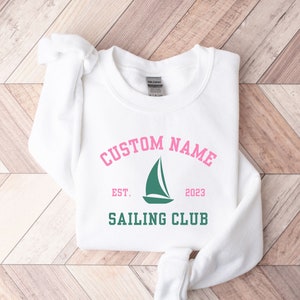 Custom Sailing Shirt, Personalized Sailing Shirt Custom Sailing Sweatshirt Sailing Gift, Sailing Coach Gift Custom Shirt for Women Sports