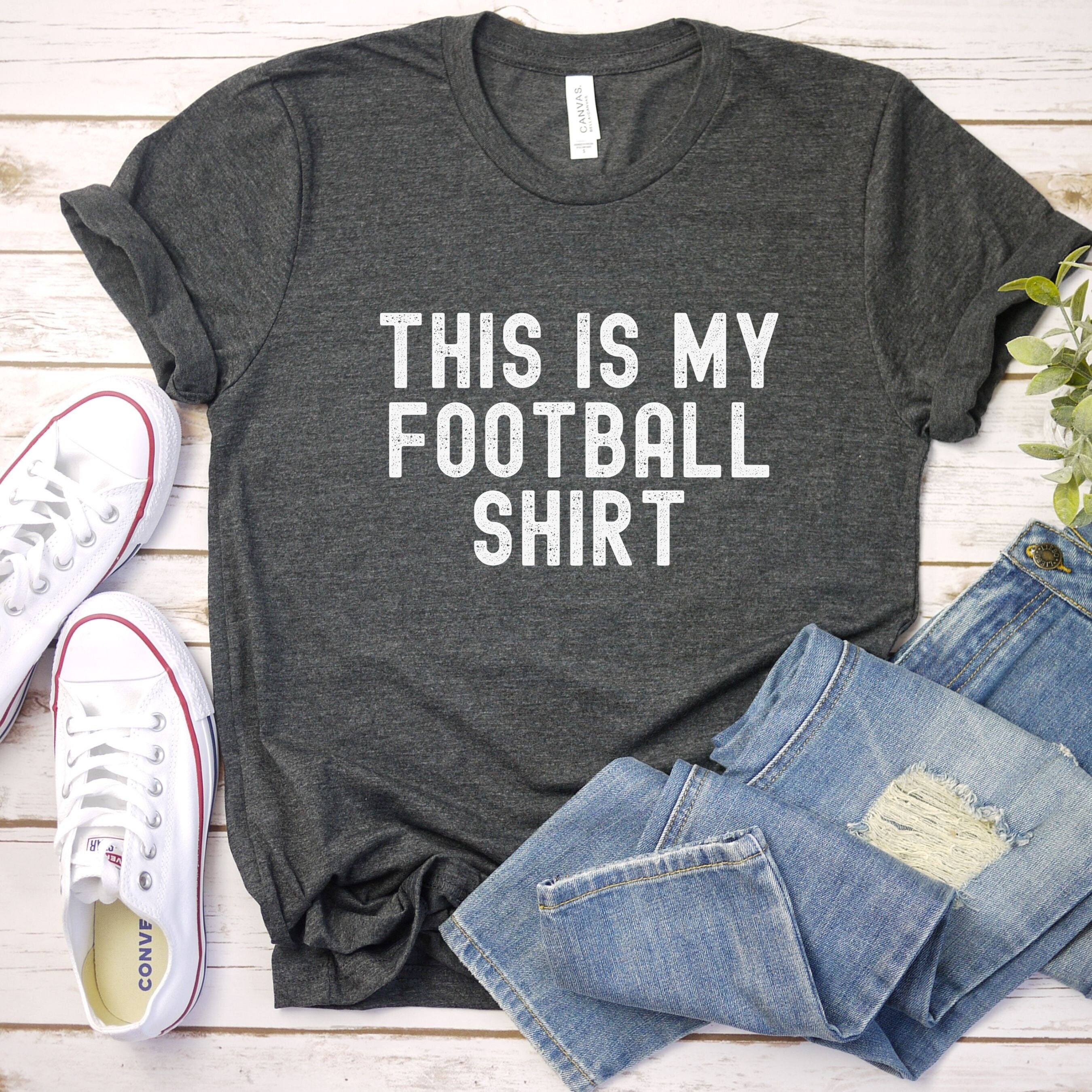 This is My Football Shirt, Sports Shirt Women's Football Shirt Football ...