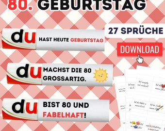 May include: Three red and white striped labels with the text "du" in black. The labels have different messages: "Hast heute Geburtstag", "Machst die 80 grossartig." and "Bist 80 und fabelhaft!" The labels are on a red and white checkered background. There is a yellow sun with a smiling face on the second label. The text "80. Geburtstag" is at the top of the image. The text "27 Sprüche" and "Download" are in the upper right corner of the image.