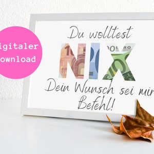 Je wilde niets? Uw wens is mijn bevel!" - Geldcadeau DIY - Originele digitale download voor geldcadeaus - Verjaardagscadeau