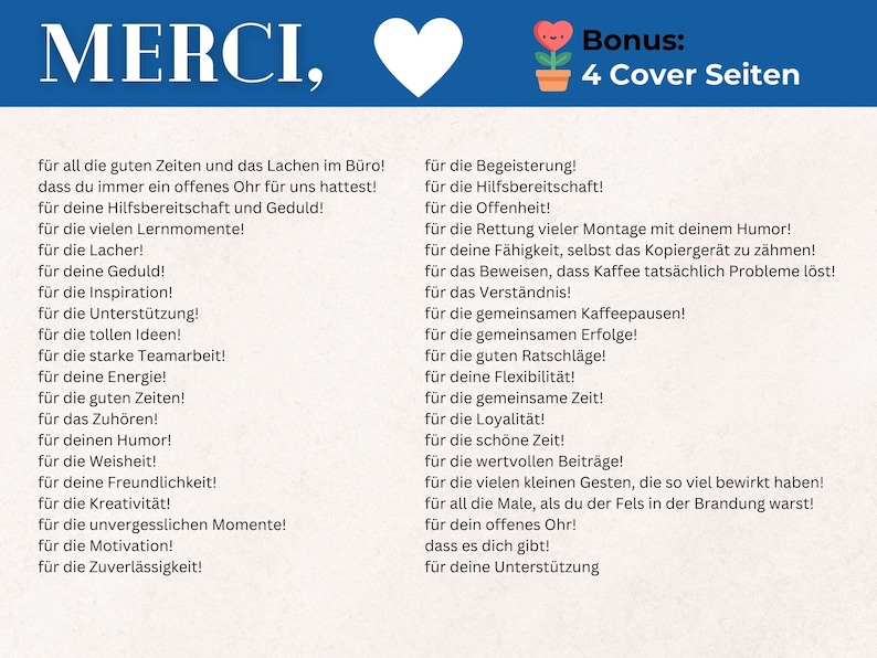 May include: A blue and white card with the word "MERCI" in large white letters. The card lists reasons to thank someone, such as "for the good times", "for the laughter", "for your patience", "for your support", and "for your creativity". The card also includes the text "Bonus: 4 Cover Seiten".
