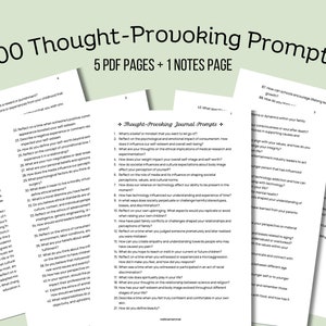May include: A set of five printable PDF pages containing 100 thought-provoking journal prompts. The pages are designed to encourage self-reflection and personal growth.