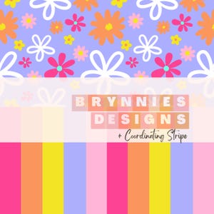 May include: A digital illustration of a floral pattern with white, pink, yellow, and orange flowers on a light purple background. The pattern is repeated seamlessly. The text "BRYNNIES DESIGNS + Coordinating Stripe" is displayed below the pattern.