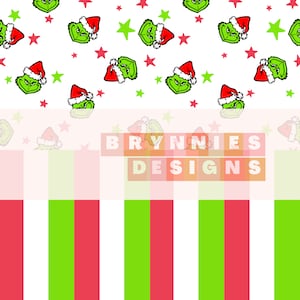 May include: A repeating pattern featuring the Grinch wearing a Santa hat, red stars, and green stars on a white background. The bottom portion has red, green, and white stripes. The text "BRYNNIES DESIGNS" is also present.