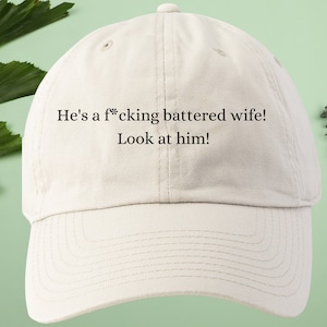 Vanderpump Rules from Bravo TV, &quot;He&#39;s a F*cking Battered Wife! Look at him!&quot; Embroidery Unisex Twill Hat
