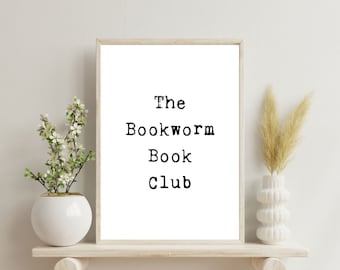 Bookworm Book Club Print, Bookish Wall Art, Book Lover Wall Art, Book Lover Print, Reading Wall Art, Book Home Decor, Book Nook Decorations