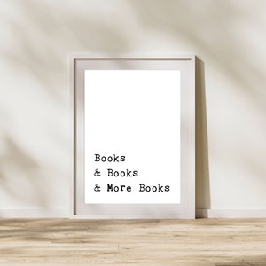 Bücher und Bücher und mehr Bücher drucken, Bücherwurm Wanddekor, Boho Klassenzimmer Dekor, Bibliothek Poster, Haus Bibliothek Dekor, Buchecke, Leseecke