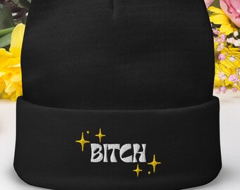 Sparkly Bitch Embroidered Beanie