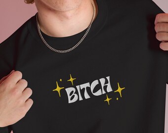 Sparkly Bitch Embroidered Sweatshirt