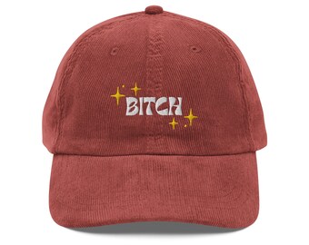 Sparkly Bitch Embroidered Vintage Corduroy Hat