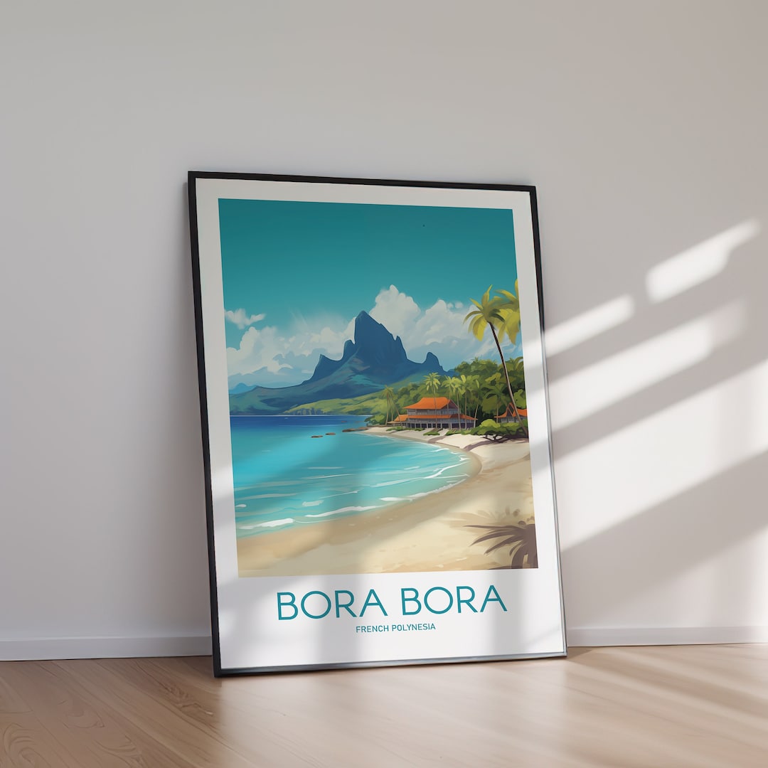 BORA BORA Printable Poster, French Polynesia, Travel Art, Digital Art ...