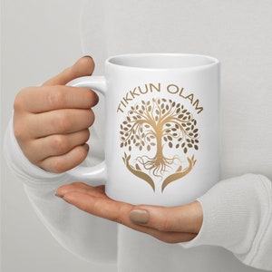Tikkun Olam #1, Repairing the World-Hebrew/Jewish Phrase-Jewish Pride-Jewish Life-Judaica-Zionist-White Glossy Ceramic 11/15/20oz Mug