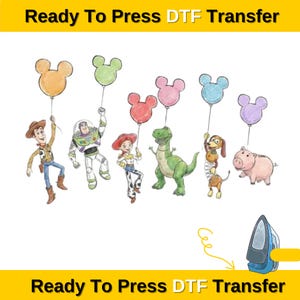 May include: DTF transfer featuring cartoon characters from Toy Story holding Mickey Mouse-shaped balloons. The image includes Woody, Buzz Lightyear, Jessie, Rex, Slinky Dog, and Hamm. The text "Ready To Press DTF Transfer" is at the top and bottom.Toy Story Balloons DTF Transfers, Woody, Buzz Lightyear,Disney Mickey Mouse And Friends DTF Transfer, Walt Disney World Family Trip Dtf,Toy Story Balloons DTF Transfers, Woody, Buzz Lightyear,Disney Mickey Mouse And Friends DTF Transfer