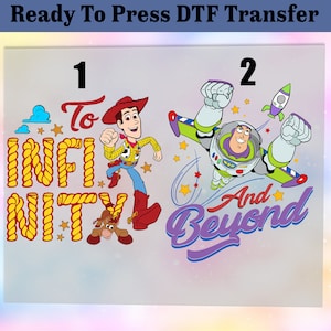 May include: Two ready-to-press iron-on transfers featuring characters from the Toy Story movie franchise. The first transfer shows Woody running with the text "To Infinity" in yellow rope-like letters. The second transfer shows Buzz Lightyear flying with the text "And Beyond" in purple letters.