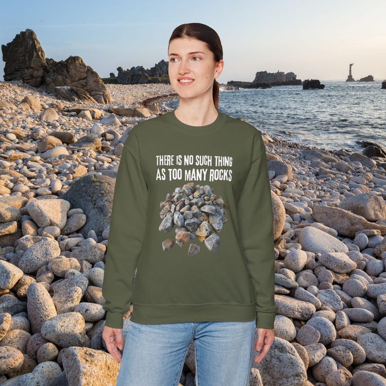There's No Such Thing as Too Many Rocks Rockhound Sweatshirt Cozy ...