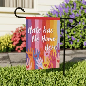 Hate Has No Home Here Garden Banner LGBTQ Ally Pride Flag, Pro Equality Outdoor Yard Sign Inclusion & Diversity House Protest Decor