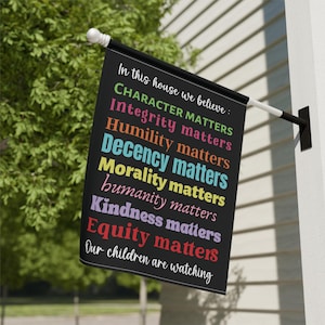 In this House We Believe Flag Resistance House Banner - Inclusive & Empowering - Human Rights Statements Garden Banner Progressive Yard Flag