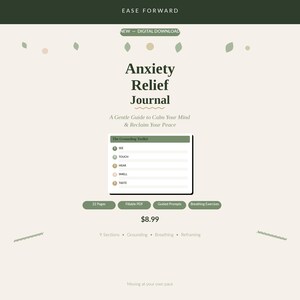 May include: Digital download of an "Anxiety Relief Journal" with a green and white design. The journal includes guided prompts, breathing exercises, and a grounding toolkit. The text on the journal reads "A Gentle Guide to Calm Your Mind & Reclaim Your Peace."