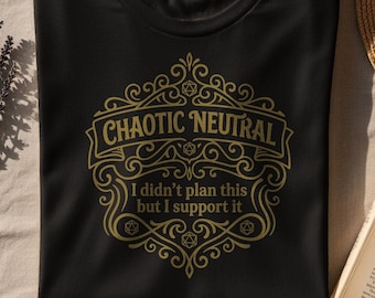 Funny DnD Shirt, Chaotic Neutral Shirt, Funny DND Tee, Dungeons and Dragons Shirt Women, RPG Meme Shirt, Chaos Alignment Graphic Tee