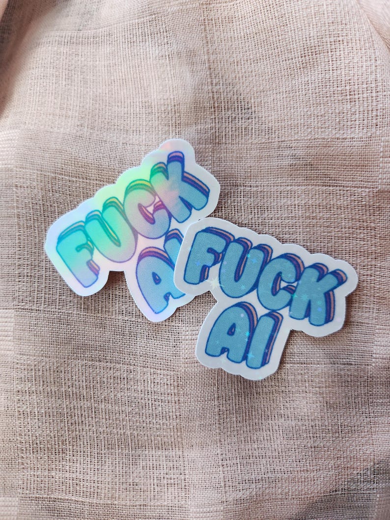 Fuck AI Custom Waterproof Vinyl Decal Sticker with holographic laminate